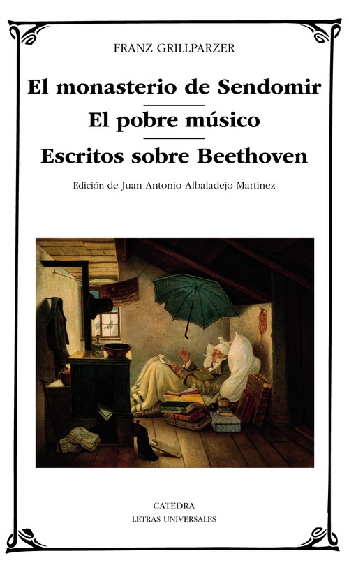 MONASTERIO DE SENDOMIR, EL / EL POBRE MUSICO / ESCRITOS SOBR