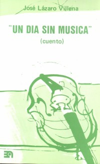 UN DIA SIN MUSICA