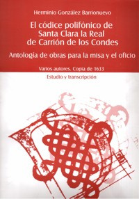 CODICE POLIFONICO DE SANTA CLARA LA REAL CARRION DE CONDES