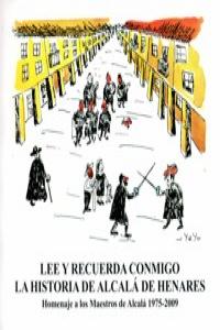 LEE Y RECUERDA CONMIGO LA HISTORIA DE ALCALA DE HENARES