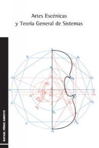 ARTES ESCENICAS Y TEORIA GENERAL DE SISTEMAS