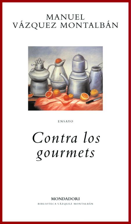 CONTRA LOS GOURMETS-MONDADORI