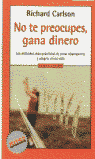 NO TE PREOCUPES,GANA DINERO-GRIJALBO