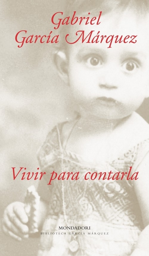 VIVIR PARA CONTARLA-RUSTICA