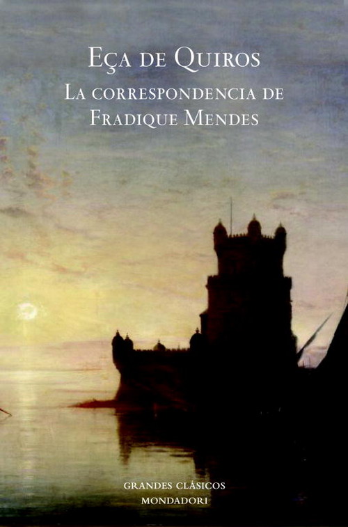 CORRESPONDENCIA DE FRADIQUE MENDES,LA