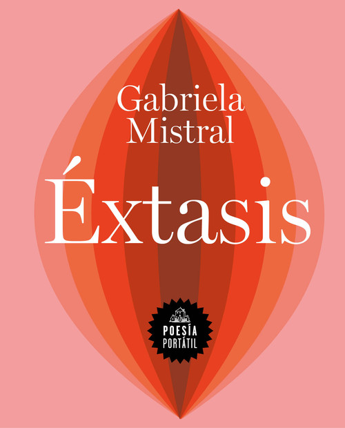 ANTOLOGIA DE POESIA Y PROSA-GABRIELA MISTRAL