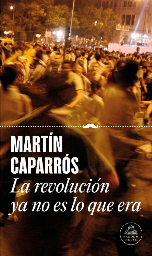 REVOLUCION YA NO ES LO QUE ERA, LA