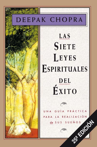 SIETE LEYES ESPIRITUALES DEL EXITO, LAS