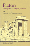 PROTAGORAS, GORGIAS, MENON