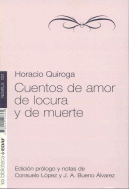 CUENTOS DE AMOR DE LOCURA Y DE MUERTE