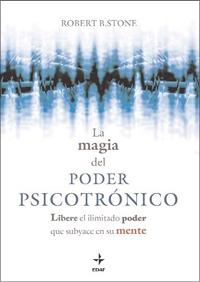MAGIA DEL PODER PSICOTRONICO, LA