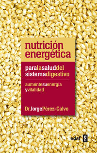NUTRICION ENERGETICA PARA EL SISTEMA DIGESTIV