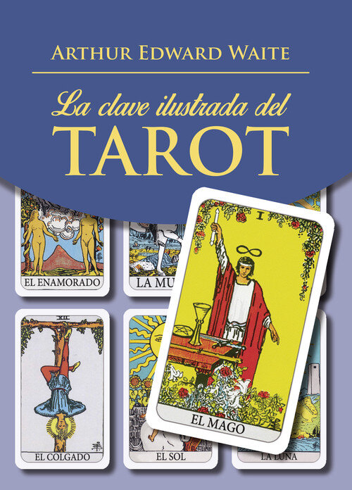 CLAVE ILUSTRADA DEL TAROT (LIBRO)
