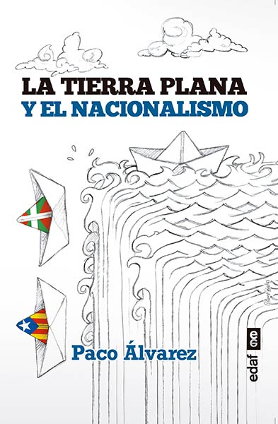 TIERRA PLANA Y EL NACIONALISMO, LA