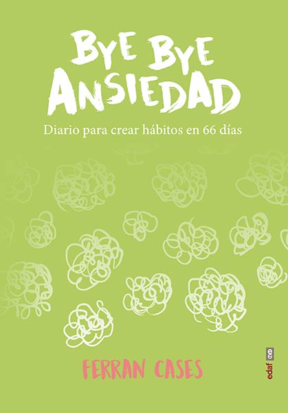 BYE BYE ANSIEDAD( DIARIO)