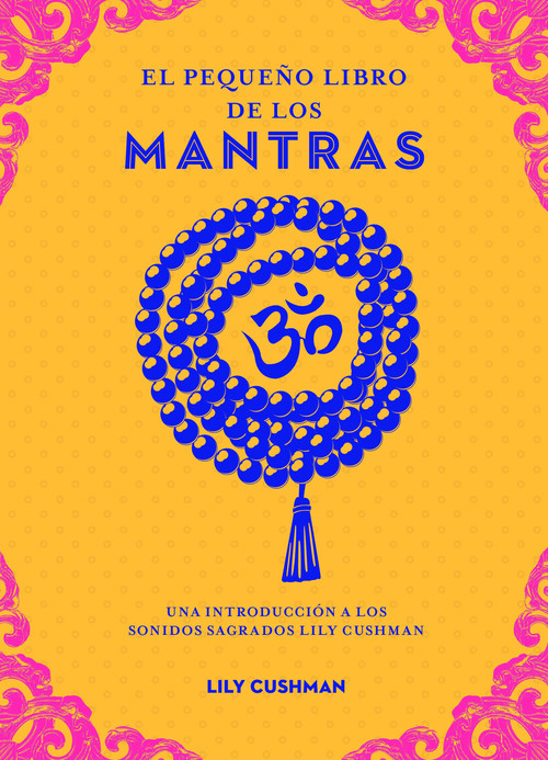PEQUEO LIBRO DE LOS MANTRAS, EL