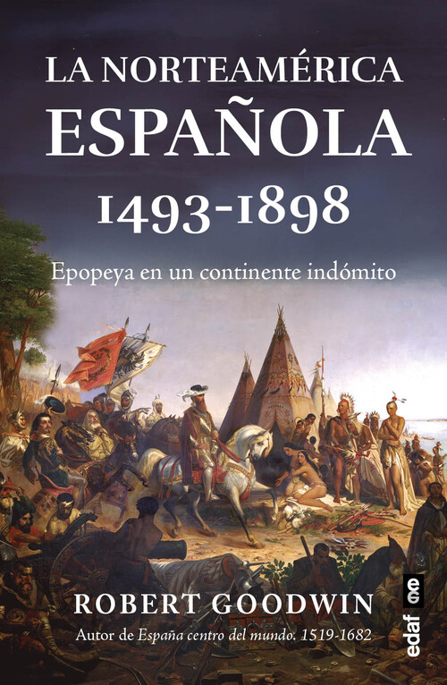 NORTEAMERICA ESPA�OLA, LA (1493-1898)