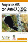 PROYECTOS GIS CON AUTOCAD 2002