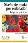 DISE�O MODA POR ORDENADOR-DISE�O Y CREAT