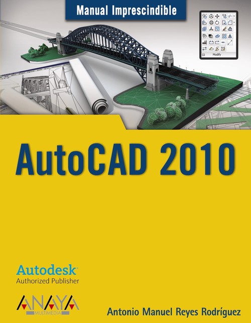 AUTOCAD 2010-MANUAL IMPRESCINDIBLE