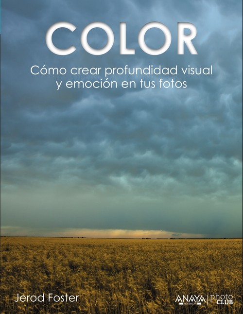 COLOR COMO CREAR PROFUNDIDAD VISUAL Y EMOCION EN TUS FOTOS