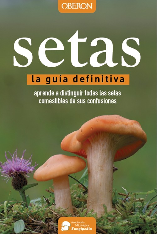 SETAS.LA GUIA DEFINITIVA