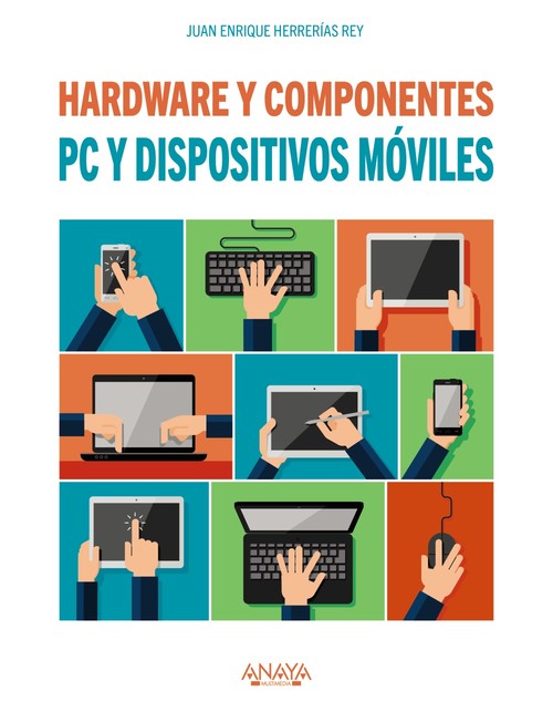 PC Y DISPOSITIVOS MOVILES HARDWARE Y COMPONENTES
