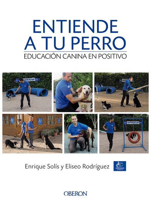 ENTIENDE A TU PERRO ADIESTRAMIENTO CANINO EN POSITIVO
