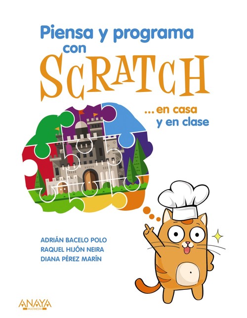 PIENSA Y PROGRAMA CON SCRATCH EN CASA Y EN CLASE