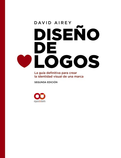 DISE�O DE LOGOS LA GUIA DEFINITIVA PARA CREAR LA IDENTIDAD