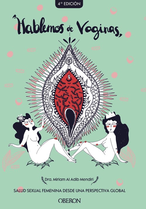 HABLEMOS DE VAGINAS SALUD SEXUAL FEMENINA DESDE UNA PERSPEC