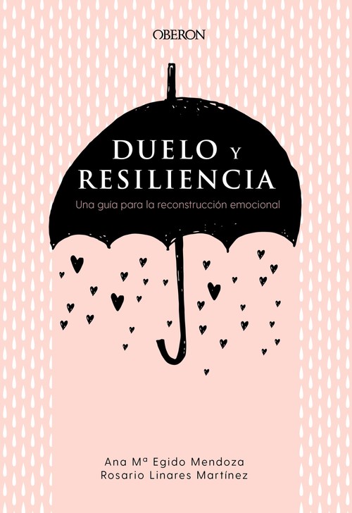DUELO Y RESILIENCIA, UNA GUIA PARA LA RECONSTRUCCION EMOCION
