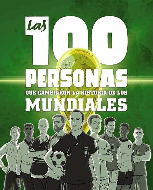 100 LEYENDAS DE LA SELECCION ESPA�OLA, LAS