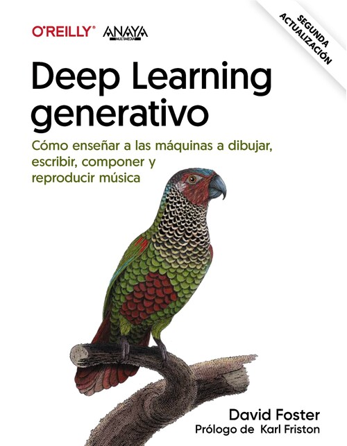 DEEP LEARNING GENERATIVO. ENSE�AR A LAS MAQUINAS A PINTAR, E