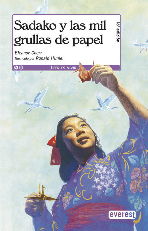 SADAKO Y LAS MIL GRULLAS DE PAPEL (10 A�OS)