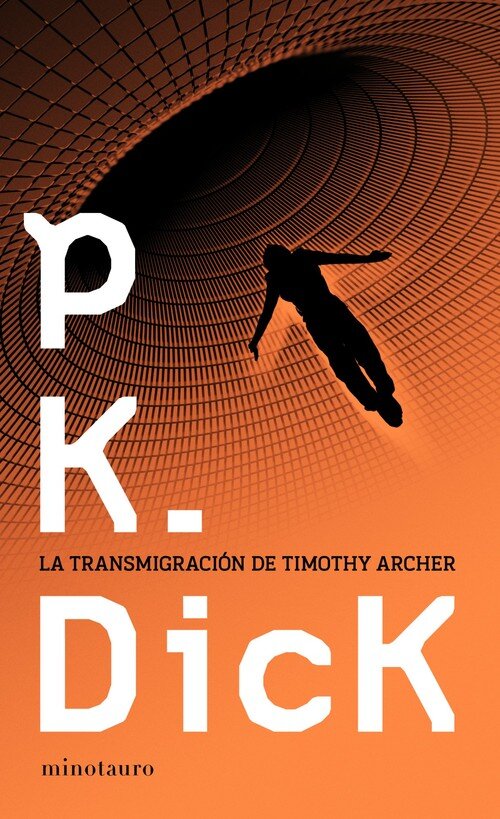 TRANSMIGRACION DE TIMOTHY ARCHER, LA