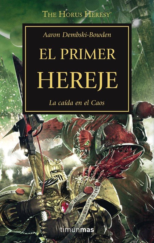 THE HORUS HERESY N� 14/54 EL PRIMER HEREJE