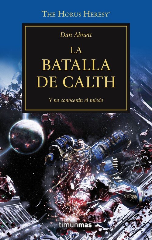 THE HORUS HERESY N� 19/54 LA BATALLA DE CALTH
