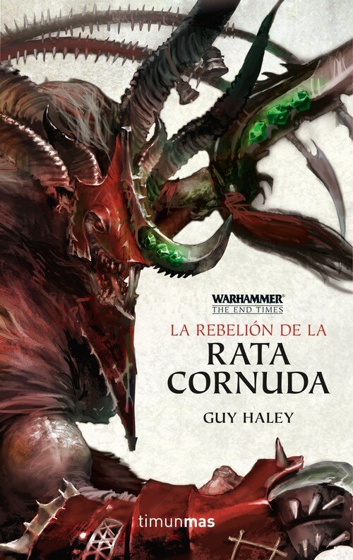REBELION DE LA RATA CORNUDA, LA. WARHAMMER THE END TIMES