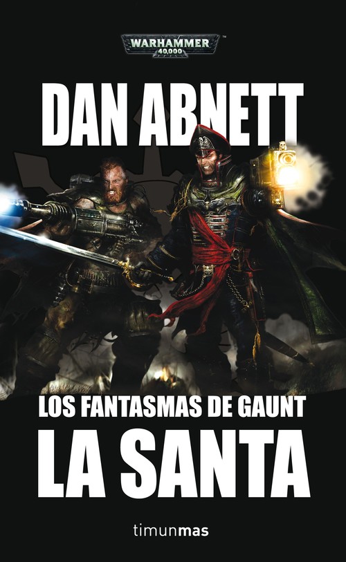 SANTA, LA (LOS FANTASMAS DE GAUNT 2) (WAR HAMMER 40000)
