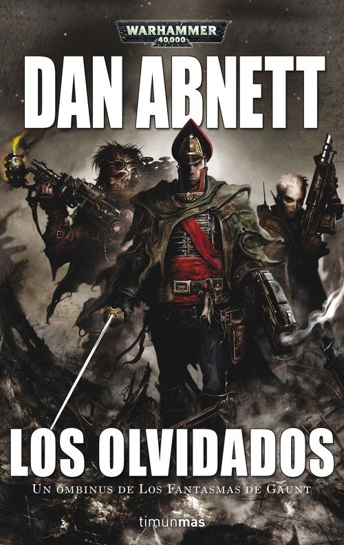OLVIDADOS, LOS (LOS FANTASMAS DE GAUNT 3) (WARHAMMER 40000)