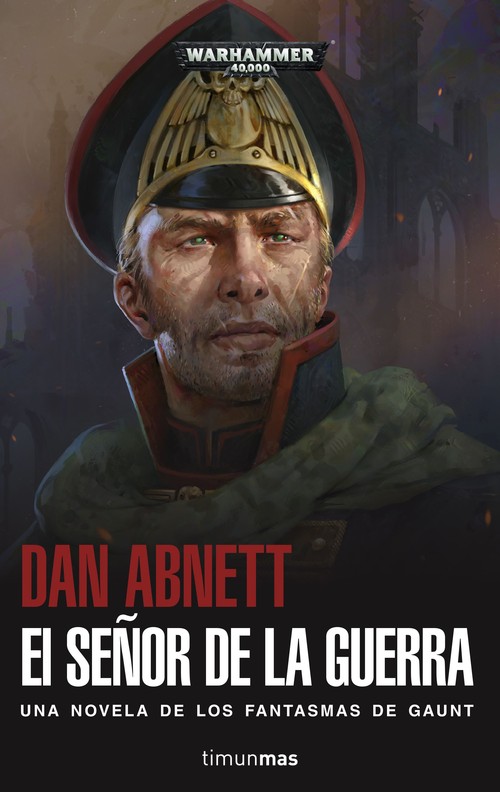 SE�OR DE LA GUERRA, EL (LOS FANTASMAS DE GAUNT)