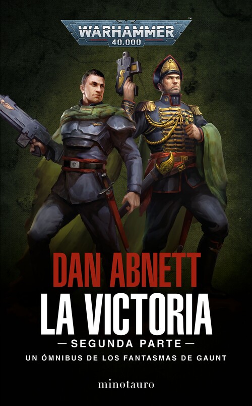 FANTASMAS DE GAUNT OMNIBUS N� 05, LOS. LA VICTORIA: SEGUNDA