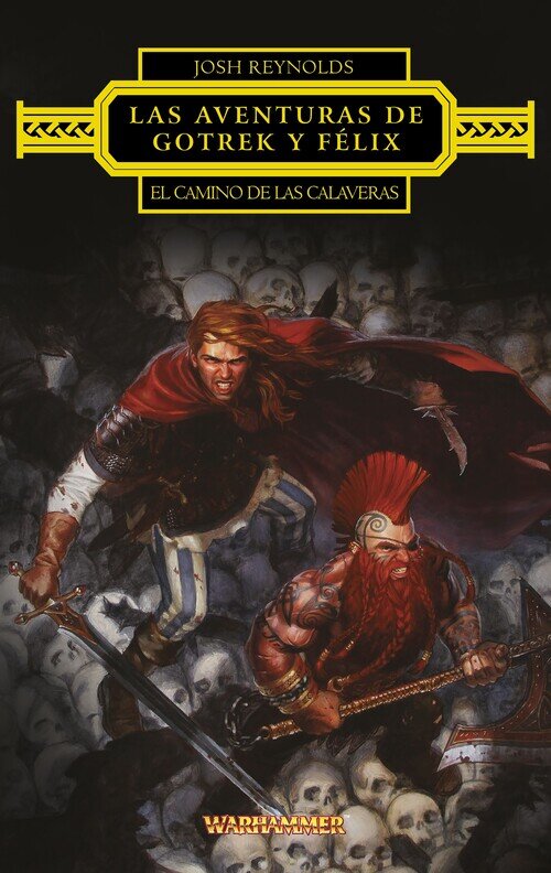 AVENTURAS DE GOTREK Y FELIX, LAS: EL CAMINO DE LAS CALAVERAS