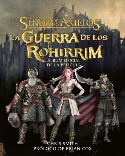 GUERRA DE LOS ROHIRRIM, LA. ALBUM OFICIAL DE LA PELICULA