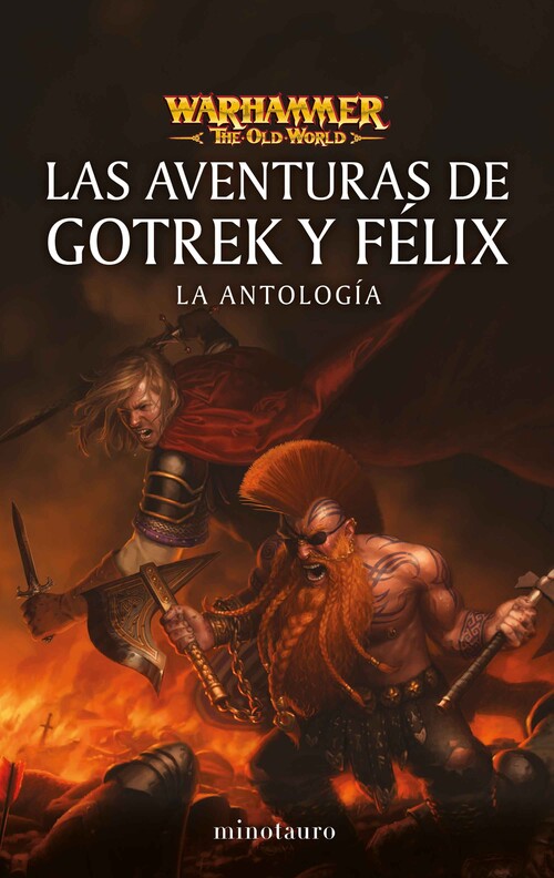 AVENTURAS DE GOTREK Y FELIX, LAS: LA ANTOLOGIA