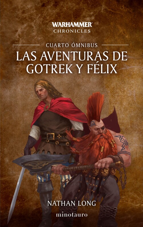 AVENTURAS DE GOTREK Y FELIX, LAS. OMNIBUS 04/06 (NE)