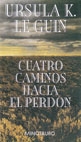 CUATRO CAMINOS HACIA EL PERDON (T)