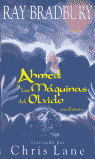 AHMED Y LAS MAQUINAS DEL OLVIDO