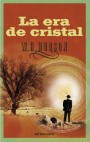 ERA DE CRISTAL,LA